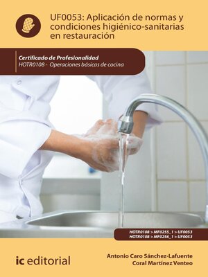 cover image of Aplicación de normas y condiciones higiénico-sanitarias en restauración. HOTR0108
